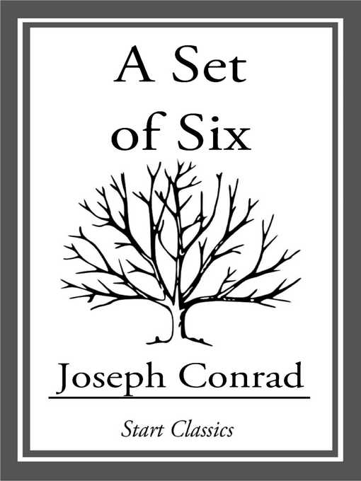 Title details for A Set of Six by Joseph Conrad - Available